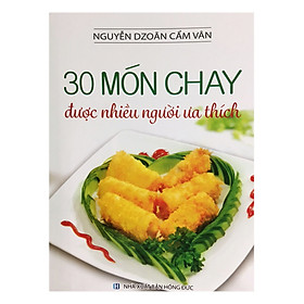 Nơi bán 30 Món Chay Được Nhiều Người Ưa Thích - Giá Từ -1đ