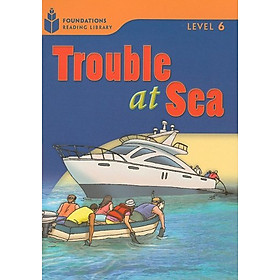 [Download Sách] Trouble at Sea: Foundations 6