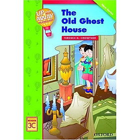 Up and Away Readers 3: The Old Ghost House