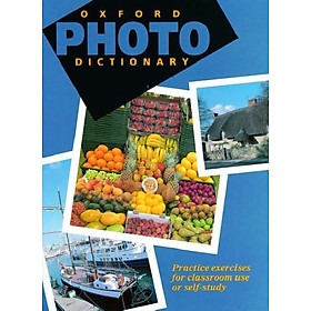 [Download Sách] Oxford Photo Dictionary: Practice Exercises for Classroom Use or Self-study