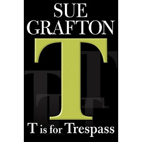 Download sách T is for Trespass (Kinsey Millhone Mysteries)