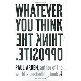 Hình ảnh sách Whatever You Think, Think the Opposite