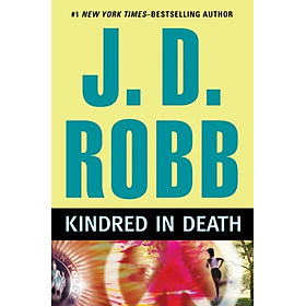 Sách Kindred in Death (Eve Dallas, No. 30)