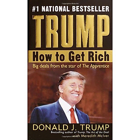 [Download Sách] Trump: How to Get Rich
