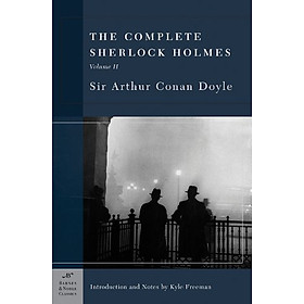 Sách The Complete Sherlock Holmes, Volume II (Barnes & Noble Classics Series)