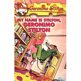 My Name Is Stilton, Geronimo Stilton (Geronimo Stilton, No. 19)