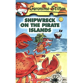 Shipwreck on the Pirate Islands (Geronimo Stilton, No. 18) - CDIMEX