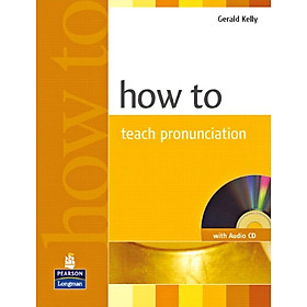 Nơi bán How To Teach Pronunciation (Book with Audio CD) - Giá Từ -1đ