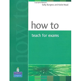 Nơi bán How to Teach for Exams - Giá Từ -1đ