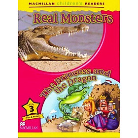 Macmillan Children's Readers 3: Real Monsters - The Princess and The Dragon