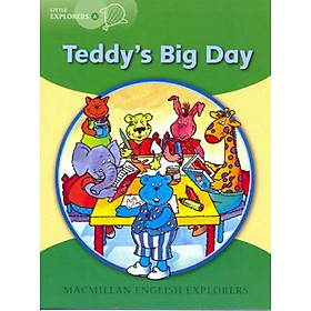 Nơi bán Little Explorers A: Teddy\'s Big Day - Giá Từ -1đ