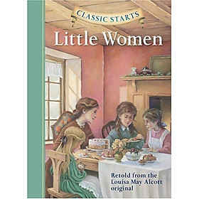 Sách Classic Starts: Little Women (Classic Starts Series)