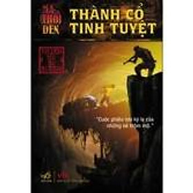 Sách Ma thổi đèn: Thành cổ tinh tuyệt