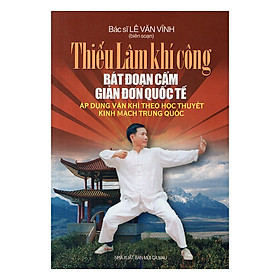 [Download Sách] Thiếu Lâm Khí Công Bát Đoạn Cẩm Giản Đơn Quốc Tế