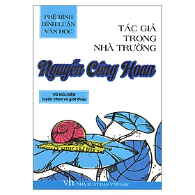 Nơi bán Tác Giả Trong Nhà Trường - Nguyễn Công Hoan - Giá Từ -1đ