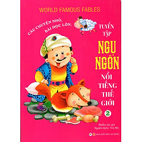 Tuyển Tập Ngụ Ngôn Nổi Tiếng Thế Giới (Tập 2)