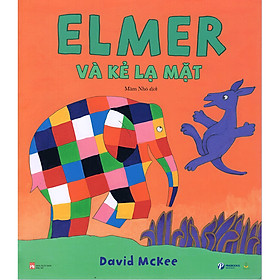 Download sách Elmer Và Kẻ Lạ Mặt