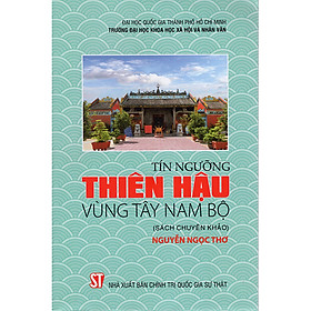 [Download Sách] Tín Ngưỡng Thiên Hậu Vùng Tây Nam Bộ