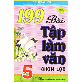 Nơi bán 199 Bài Tập Làm Văn Chọn Lọc 5  - Giá Từ -1đ