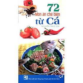 72 Món Ăn Chế Biến Từ Cá