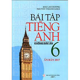 Download sách Bài Tập Tiếng Anh Lớp 6 (Không Đáp Án) (Ấn Bản 2017)