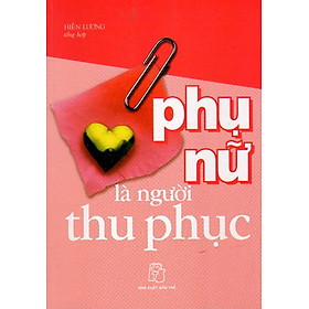 Download sách Phụ Nữ Là Người Thu Phục