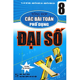 Download sách Tổng Hợp Các Bài Toán Phổ Dụng Đại Số 8