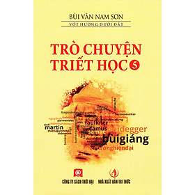 Sách Trò Chuyện Triết Học - Tập 5
