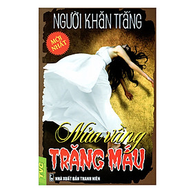 Nơi bán Nửa Vầng Trăng Máu - Giá Từ -1đ