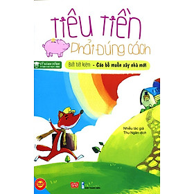 Tiêu Tiền Phải Đúng Cách: Biết Tiết Kiệm - Cáo Bố Muốn Xây Nhà Mới