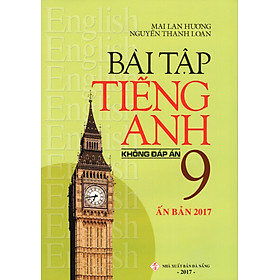 Download sách Bài Tập Tiếng Anh Lớp 9 (Không Đáp Án) (Ấn Bản 2017)