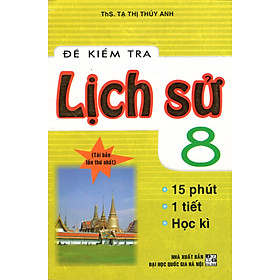 Download sách Đề Kiểm Tra Lịch Sử 8