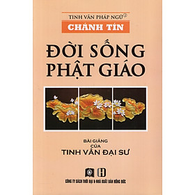 Chánh Tín - Đời Sống Phật Giáo