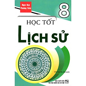 Học Tốt Lịch Sử 8 