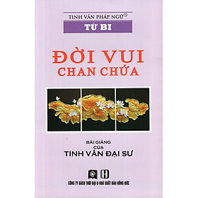 Từ Bi - Đời Vui Chan Chứa