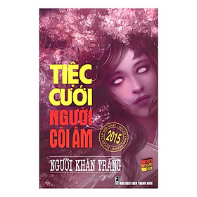 Download sách Tiệc Cưới Người Cõi Âm