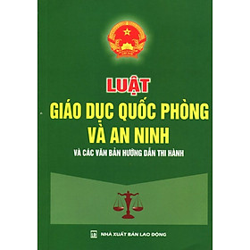 Nơi bán Luật Giáo Dục Quốc Phòng Và An Ninh - Giá Từ -1đ