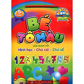 Download sách Bộ Túi Bé Tô Màu Làm Quen Với Hình Học - Chữ Cái - Chữ Số (Trọn Bộ 5 Cuốn)