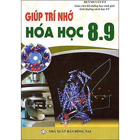 Giúp Trí Nhớ Hóa Học Trung Học Cơ Sở 8 - 9