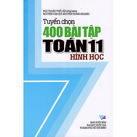 Tuyển Chọn 400 Bài Tập Toán Lớp 11 (Hình Học)