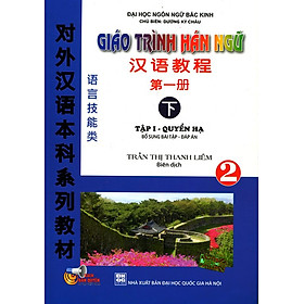 Nơi bán Giáo Trình Hán Ngữ Tập I - Quyển Hạ (Kèm CD) - Giá Từ -1đ