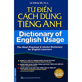 Từ Điển Cách Dùng Tiếng Anh (Tái Bản 2015)