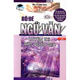 Download sách Bộ Đề Ngữ Văn Luyện Thi THPT Quốc Gia