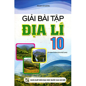 Giải Bài Tập Địa Lý Lớp 10 (Tái Bản 2014)