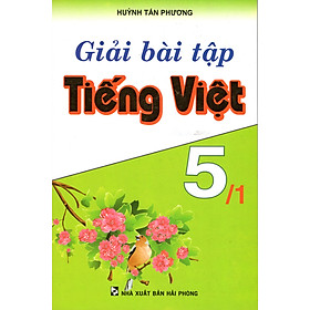 Giải Bài Tập Tiếng Việt 5 - Tập 1