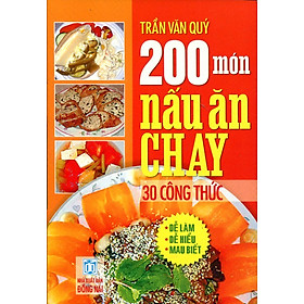 Download sách 200 Món Nấu Ăn Chay (30 Công Thức) - Tái Bản 2015