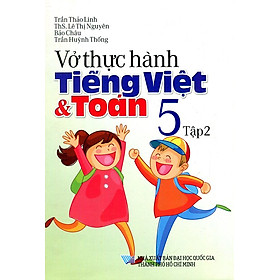 Vở Thực Hành Toán - Tiếng Việt Lớp 5 (Tập 2) (2015)