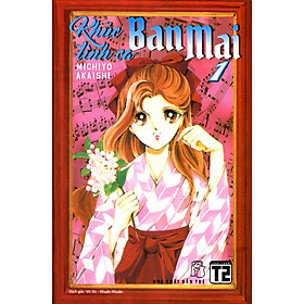 Khúc Tình Ca Ban Mai (Tập 1)