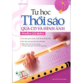 Nơi bán Tự Học Thổi Sáo Qua CD Và Hình Ảnh Phần Cơ Bản (Kèm CD) - Giá Từ -1đ