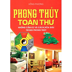 Nơi bán Phong Thủy Toàn Thư - Những Cấm Kỵ Và Cách Hóa Giải Trong Phong Thủy - Giá Từ -1đ